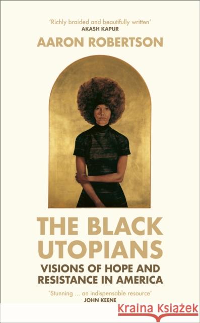 The Black Utopians Aaron Robertson 9781784744755 Vintage Publishing - książka