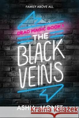 The Black Veins Ashia Monet 9781733245814 Ashia Monet - książka