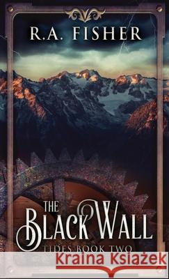 The Black Wall R a Fisher 9784867475393 Next Chapter - książka