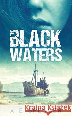 The Black Waters A. E. Spencer Traci Finlay 9780645117134 Bliss Publishing Pty Ltd - książka