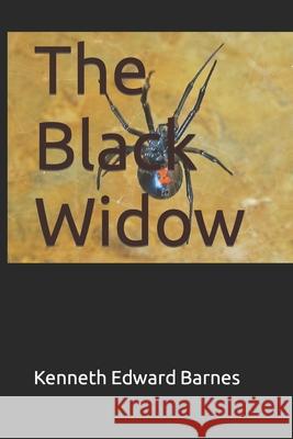 The Black Widow Kenneth Edward Barnes 9781522078432 Independently Published - książka