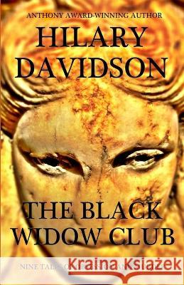 The Black Widow Club: Nine Tales of Obsession and Murder Hilary Davidson 9781493783649 Createspace - książka