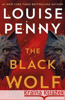 The Black Wolf: the brilliant new Chief Inspector Gamache novel Louise Penny 9781399730570 HODDER & STOUGHTON - książka