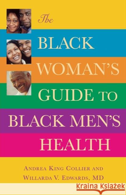 The Black Woman's Guide to Black Men's Health Andrea King Collier Willarda V. Edwards 9780446697729 Warner Wellness - książka