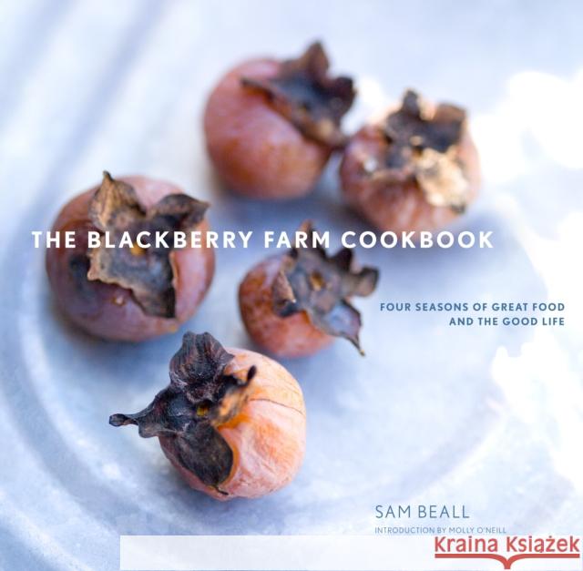 The Blackberry Farm Cookbook: Four Seasons of Great Food and the Good Life Sam Beall 9780307407719 Clarkson N Potter Publishers - książka