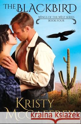 The Blackbird Kristy McCaffrey 9780997665192 K. McCaffrey LLC - książka