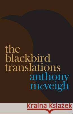 The Blackbird Translations Anthony McVeigh 9789152720929 Sun Flower Media - książka