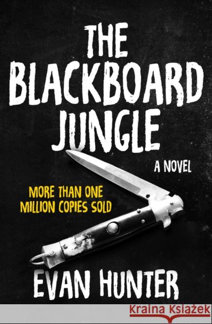 The Blackboard Jungle Evan Hunter   9781504044011 Open Road Media - książka