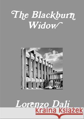 The Blackburn Widow Lorenzo Dali 9781291922165 Lulu Press Inc - książka
