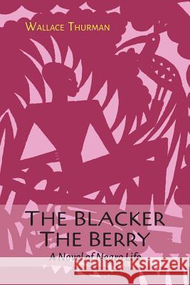 The Blacker the Berry Wallace Thurman 9781614278108 Martino Fine Books - książka
