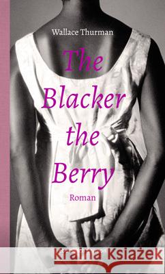 The Blacker the Berry Thurman, Wallace 9783869152462 Ebersbach & Simon - książka