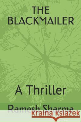 The Blackmailer Ramesh Sharma 9781097531639 Independently Published - książka