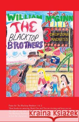 The Blacktop Brothers 3: Dropzone Madness William McGinn 9781490757148 Trafford Publishing - książka