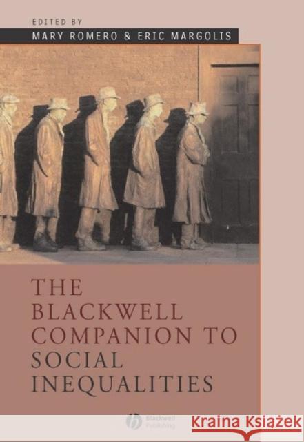 The Blackwell Companion to Social Inequalities Eric Margolis Mary Romero Eric Margolis 9780631231547 Blackwell Publishers - książka