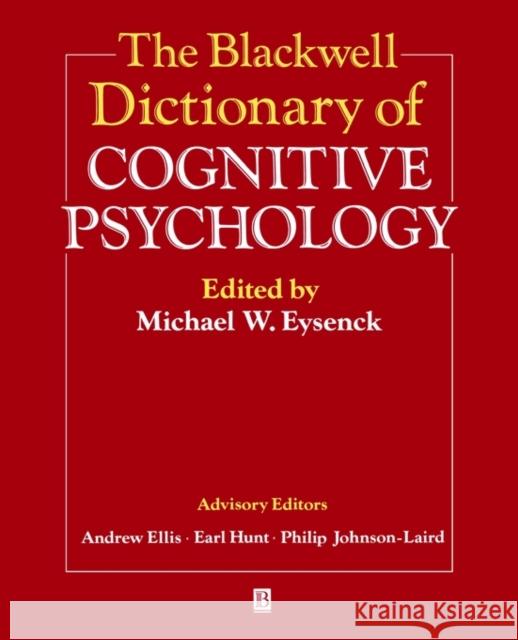 The Blackwell Dictionary of Cognitive Psychology Michael Eysenck 9780631192572 Blackwell Publishers - książka