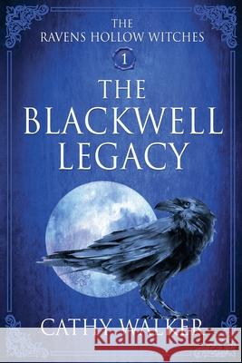 The Blackwell Legacy Cathy Walker 9781069978004 Cathy Walker - książka