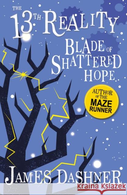 The Blade of Shattered Hope Dashner, James 9781782264057 Sweet Cherry Publishing - książka