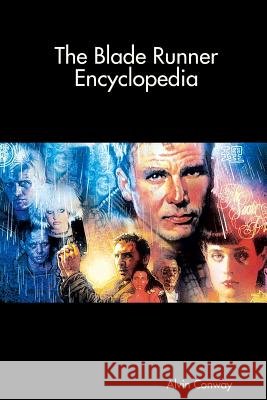 The Blade Runner Encyclopedia Alvin Conway 9781387625703 Lulu.com - książka