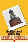 The Bladesword guide to King Halpin, Robert Anthony 9781517127329 Createspace
