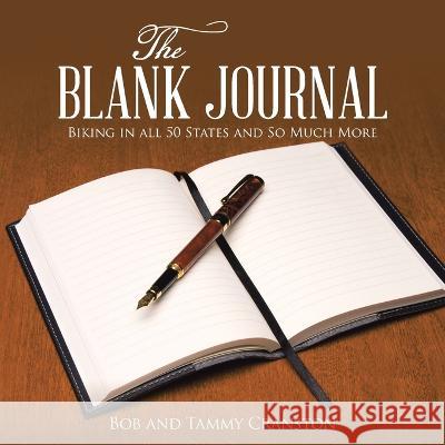 The Blank Journal: Biking in All 50 States and so Much More Bob Cranston Tammy Cranston 9781664294295 WestBow Press - książka