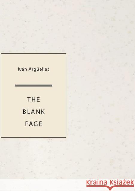 The Blank Page Ivan Arguelles 9781952386084 Sagging Meniscus Press - książka