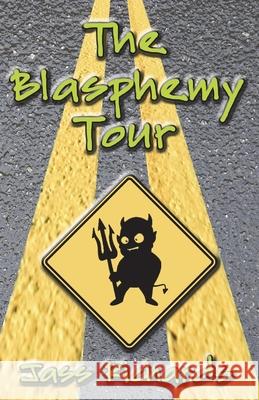 The Blasphemy Tour Jass Richards 9781926891453 Magenta - książka
