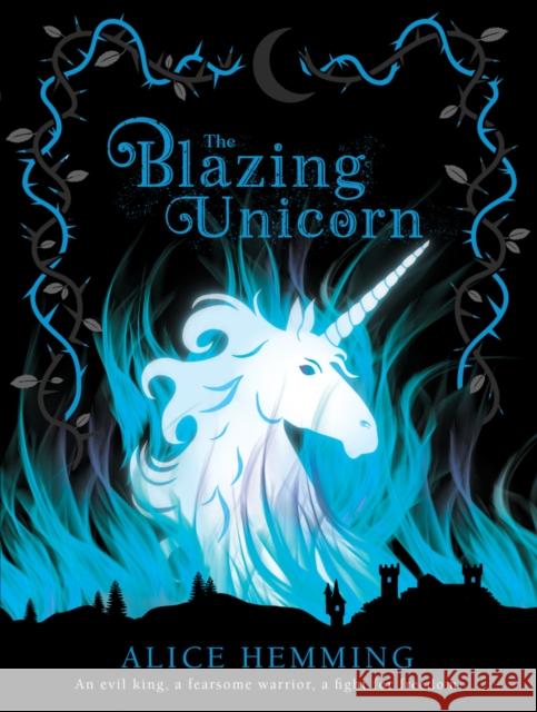 The Blazing Unicorn Alice Hemming 9780702307652 Scholastic - książka