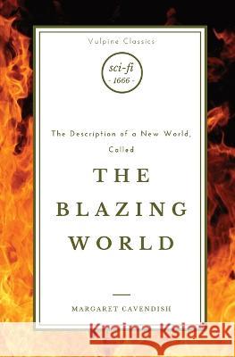 The Blazing World Margaret Cavendish 9781839193507 Vulpine Press - książka