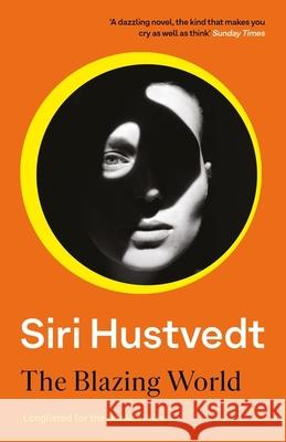 The Blazing World: Longlisted for the Booker Prize Siri Hustvedt 9781444779660 Hodder & Stoughton - książka
