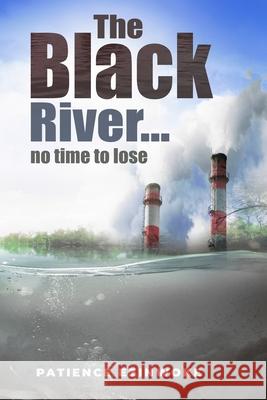 The Blck River Patience N Ezinwoke, Patience Ezinwoke 9781461072430 Createspace Independent Publishing Platform - książka