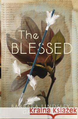 The Blessed Barbara Lindsley Galloway 9781496043566 Createspace - książka