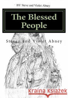 The Blessed People Mrs Violet G. Abney MR Steven a. Abney 9781512140545 Createspace - książka