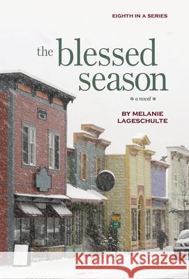 The Blessed Season Melanie Lageschulte 9781952066139 Fremont Creek Press - książka