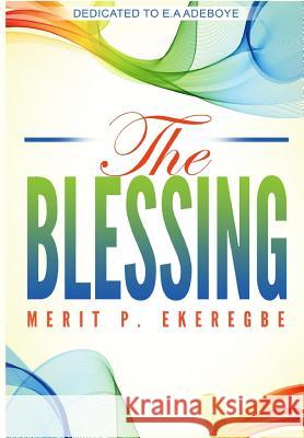 The Blessing Ekeregbe P. Merit 9780359229123 Rwg Publishing - książka