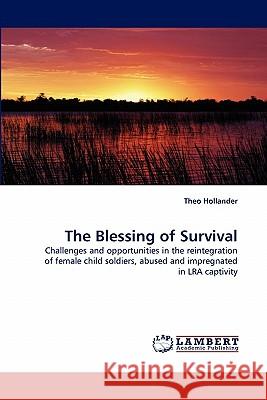 The Blessing of Survival  9783838397504 LAP Lambert Academic Publishing AG & Co KG - książka