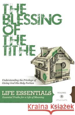 The Blessing Of The Tithe: Understanding The Privilege Of Giving God His Holy Portion Campbell, Kristen 9781460901540 Createspace - książka