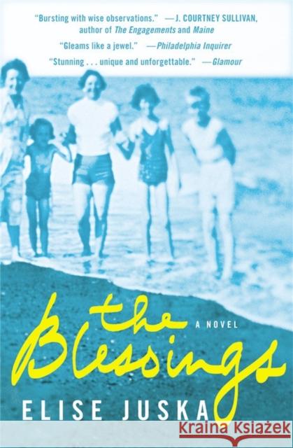 The Blessings Elise Juska 9781455574025 Grand Central Publishing - książka