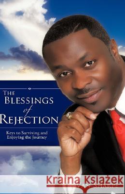 The Blessings Of Rejection Van Sharpe 9781604774306 Xulon Press - książka