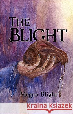 The Blight Blight Mega 9781450213554 iUniverse - książka