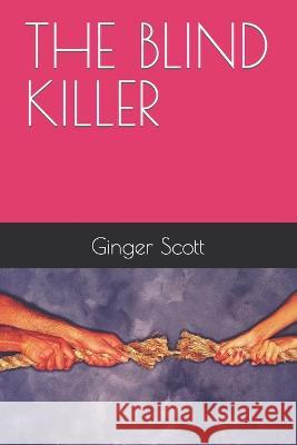 The Blind Killer Scott, Ginger 9798417002960 Independently published - książka
