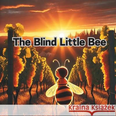 The Blind Little Bee Josue Conti 9798328498791 Independently Published - książka