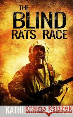 The Blind Rats Race Katherine Shepard 9781515297437 Createspace - książka