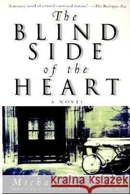 The Blind Side of the Heart Michael C. White 9780060932350 Harper Perennial - książka