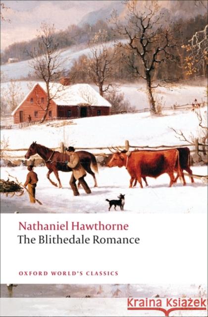 The Blithedale Romance Nathaniel Hawthorne 9780199554867  - książka