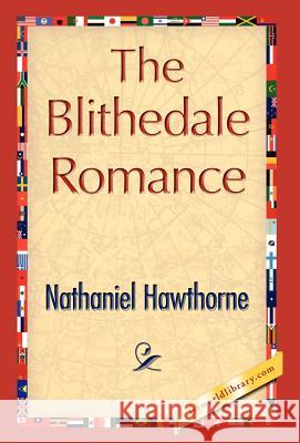 The Blithedale Romance Hawthorne Nathanie 9781421826769 1st World Library - książka