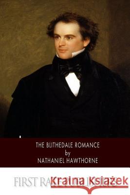 The Blithedale Romance Nathaniel Hawthorne 9781494950880 Createspace - książka