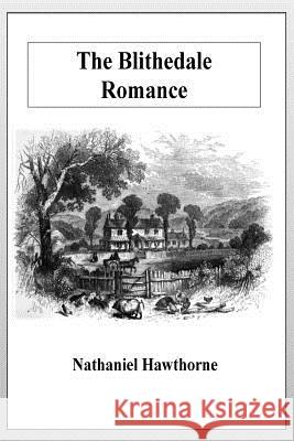 The Blithedale Romance Nathaniel Hawthorne 9781533355553 Createspace Independent Publishing Platform - książka