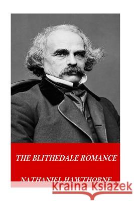 The Blithedale Romance Hawthorne Nathaniel 9781541254428 Createspace Independent Publishing Platform - książka