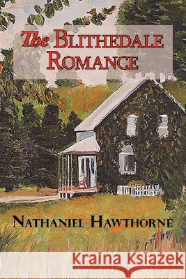 The Blithedale Romance Nathaniel Hawthorne 9781604502206 Tark Classic Fiction - książka
