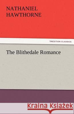 The Blithedale Romance  9783842442054 tredition GmbH - książka